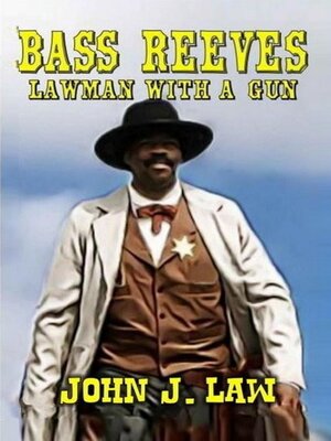 cover image of Bass Reeves--Lawman with a Gun